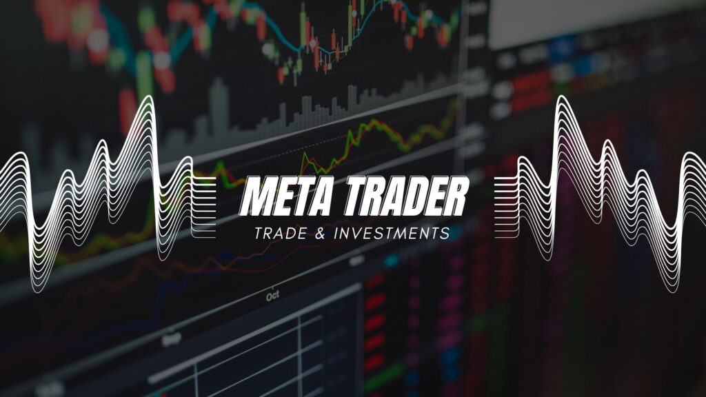 What is Meta Trader An Easy-to-Follow Guide to Modern Trading.