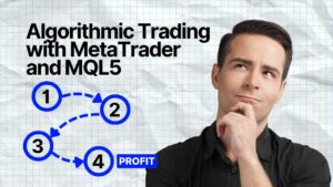 Algorithmic Trading with MetaTrader and MQL5